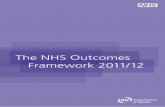 The NHS Outcomes Framework 2011/12 · 2013-07-16 · The NHS Outcomes Framework 2011/12 Similarly, where improvement has been delivered in an outcome over recent years, levels of