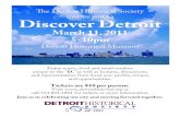 The Detroit Historical Society Discover Detroit · PDF file The Detroit Historical Society invites you to Discover Detroit March 11, 2011 5-10pm Detroit Historical Museum Enjoy music,