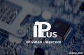 IP video intercom - Holars AB 2018.pdf · IP video intercom revision-2018. Capacidad del sistema: System decription: Characteristics and benefits. Nexa panels–EL632/IP video module.