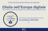 Primo barcamp della Camera dei deputati L’Italia …...Primo barcamp della Camera dei deputati L’Italia nell’Europa digitale Gli indicatori dell’agenda digitale europea La