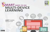 How many devices › newsletter articles... · MULTI-DEVICE WORLD Eric Schmidt Gartner Symposium / IT Expo 2013 "it looks to us like the ... essentially responsive eLearning. RESPONSIVE