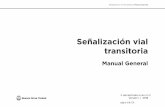 Señalización vial transitoria · 2019-03-01 · 7.2. Componentes y funciones del sistema de señalización vial transitorio Como se verá en la sección “Presentación de los