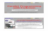 Parallel Programming with Fork/Join · 2016-08-19 · 9 Best Practices: Both Fork/Join and Parallel Streams • Check that you get the same answer – Verify that sequential and parallel
