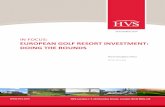 IN FOCUS: EUROPEAN GOLF RESORT INVESTMENT: DOING THE … › file › 152005464.pdf · european golf resort investment: doing the rounds | page 5 These include the sales in the UK