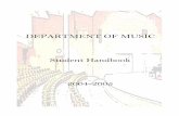 DEPARTMENT OF MUSIC Student Handbook 2004-2005 › academic › depts › commdept › musicdept › Music... · GUIDELINES FOR USE OF RECITAL HALL PIANOS The music department maintains
