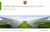 Program Ograniczania Niskiej Emisji - KAWKA · PDF file -Zakup i montaż kolektora słonecznego próżniowego lub płaskiego ; - Zakup i montaż niezbędnej armatury: zestaw przyłączeniowy,