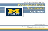 Nurse Anesthesia Program Prospective Student Guide · The University of Michigan-Flint Nurse Anesthesia Program is dedicated to providing the healthcare community with professional,