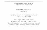 STUDY PROGRAM 2018/2019 Subjects of the Pre …aok.pte.hu/.../2018-2019/IP_kurzus_eng_dent_prek_1819.pdf3. Principles and applications of CT imaging 4. Principles and applications