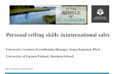 Personal selling skills in international sales...•Comment on what the customer said. –Oh yes, right, this is important toyou… •Take into consideration the issues raised by