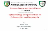 Nervous System and Special Senses 31500311€¦ · Nervous System and Special Senses 31500311 Community Medicine lecture Epidemiology and prevention of Poliomyelitis and Meningitis