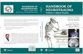 HANDBOOK OF NEUROTRAUMAHANDBOOK OF NEUROTRAUMA Volume 1: Spinal Trauma Salubris Editor-in-Chief Sumit Sinha Associate Editors Nishant Yagnick Harsh Deora ISN --02-2-ISN (0) -02-2-Salubris