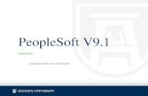 PeopleSoft V9 - Augusta State University...Interview Guidelines The Interviewer’s Toolkit provides guidance on the following: • Appropriate interview questions • Equal Employment