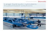 Large hydraulic cylinders: Customized solutions › media › us › press...applications. Our large hydraulic cylinders range from bore 200 mm up to 1.500 mm and strokes up to 24.000