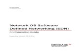 Network OS Software Defined Networking (SDN) · The following hardware platforms are supported by this release of Network OS for OpenFlow: • Brocade VDX 6740 ‐ Brocade VDX 6740-48