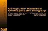 8 0 2 7 4 Computer Assisted Orthopaedic Surgery · Computer Assisted Orthopaedic Surgery 8th Annual Meeting of CAOS-International Final Program 5th Annual Meeting of CAOS-Asia Final