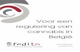 Voor een regulering van cannabis in België › cannabis › pdf › FEDITOBXL - Voor een regulerin… · van de regulering van cannabis in België, ... 9 4. Kritische evolutie van