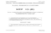 NTP 13 (B) - Embassy Flag - Embassy · PDF file LETTER OF PROMULGATION 1. NTP 13(B), FLAGS, PENNANTS AND CUSTOMS, was developed under the direction of the Commander, Naval Telecommunications