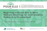 Beginning with the End in Mind: Multiple Meanings for ...€¦ · Beginning with the End in Mind: Multiple Meanings for Contraceptive ... • DKT International is new global marketing