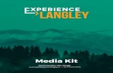 Media Kit - Experience Langley€¦ · Media Kit Shantal Saunders, Sales Manager. email . sales@experiencelangley.ca | tel (778-875-2612) Experience Langley is a hyper-local new media