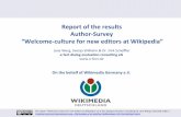 Report of the results Author-Survey “Welcome-culture for ...€¦ · Report of the results Author-Survey “Welcome-culture for new editors at Wikipedia” Jana Werg, Svenja Wilhelm