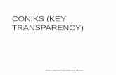 CONIKS (KEY TRANSPARENCY) cs261/fa18/slides/ ¢  SSL/TLS HTTP + SSL/TLS Certificate Authority