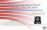 The Chicago Fed Income-Based Economic Index (the IBEX .../media/others/research/...The Chicago Fed Income-Based Economic Index (the IBEX) Consumer Sentiment and Spending Maude Toussaint
