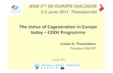 The status of Cogeneration in Europe ttoodaday y ... · The status of Cogeneration in Europe ttoodaday y –CCOODDEEProgramme IENE 5TTHH SE EUROPE DIALOGUE 2-33 June 2011, ... The