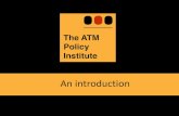 ATM Policy Insititute - World ATM Congress · The ATM Policy Institute will: • lead the debate on how to improve the efficiency and efficacy of ATM through market liberalisation
