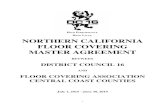 NORTHERN CALIFORNIA FLOOR COVERING … › sites › default › files › docs › Floor...1 NORTHERN CALIFORNIA FLOOR COVERING MASTER AGREEMENT BETWEEN DISTRICT COUNCIL 16 AND FLOOR