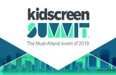 The Must-Attend event of 2019 - VIPO€¦ · The Must-Attend event of 2019. Joel Pinto Event Sales Manager Myles Hobbs Associate Publisher. The most recent Kidscreen Summit welcomed