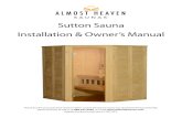Sutton Sauna Installation & Owner’s Manual - Almost Heaven€¦ · Sutton Sauna Installation & Owner’s Manual ® Thank you for your purchase of your Sutton sauna! Should you have