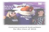 Commencement Instructions for the Class of 2015 Graduation Online Book... · Commencement exercises for 2015 will be held Saturday, May 9, 2015. The Baccalaureate service will be