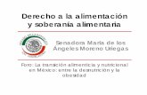 Derecho a la alimentación y soberanía alimentaria › monitoreo › PresentacionSenMoreno.pdf · Foro: La transición alimenticia y nutricional en México: entre la desnutrición
