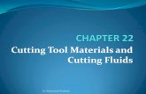 Cutting Tool Materials and Cutting Fluidssite.iugaza.edu.ps/.../CH-22-Cutting-Tool-Materials-and-Cutting-Fluids… · temperature closer to the edges of the tool, increasing the tendency