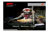 Nepal - Bhutan - Tibet · 2020-04-04 · Nepal - Bhutan - Tibet General Information About Nepal Nepal is a landlocked central Himalayan country in South Asia. Nepal is divided into