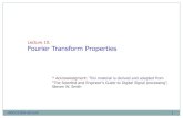 Lecture 10: Fourier Transform Properties · Lecture 10: Fourier Transform Properties * Acknowledgment: This material is derived and adapted from “The Scientist and Engineer's Guide