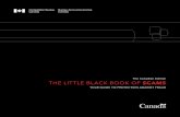 The Canadian Edition THE LITTLE BLACK BOOK OF SCAMS · consumers through telemarketing, emails or social media. The Competition Bureau works to protect all Canadians by cracking down
