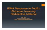 IEMA Response to FedEx Shipment Involving Radioactive Material › MRMTP › documents › Horn.pdf · IEMA Response to FedEx Shipment Involving Radioactive Material Kelly Horn ...