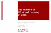 The Horizon of Work and Learning in 2025 · PDF file May 13, 2015 The Horizon of ... modular, adaptive, learner-centric • Differentiation • Leverage Analytics • Blended learning
