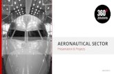 Presentation & Projects - 360 Zolutions...5 AERONAUTICAL PROJECTS We know that aerospace manufacturers rely on experts to support them in the operation of their facilities, and where