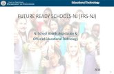 FUTURE READY SCHOOLS-NJ (FRS-NJ) · 2016-06-07 · FUTURE READY SCHOOLS-NJ (FRS-NJ) Educational Technology NJ School Boards Association & ... Understand that NJTRAx Technology Readiness