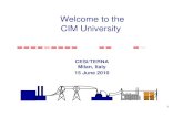 Welcome to the CIM Universitycimug.ucaiug.org/Meetings/Milan2010/Presentations/CIM... · 2016-10-03 · Welcome to the CIM University CESI/TERNA Milan, Italy 15 June 2010. 2 ... Blah,