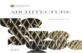 ARCHITECTURE · 2015-07-27 · range of timber working equipment with a wide range of fixed and portable tooling, a CNC flatbed router, three laser cutters, ceramic powder printer,