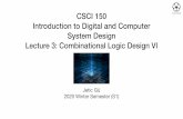 #04-2020-1000-114 Lecture3 Combinational Logic …...2020/02/04  · P0 Binary Adder X +Y Augend Carries Addend Sum S C Input Output 158 CHAPTER 3 / COMBINATIONAL LOGIC DESIGN The