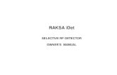 RAKSA iDet · 6 1. Introduction RAKSA iDet Selective RF Detector can be used to detect and locate in near field a wide variety of radio transmitters used for secret access to information,