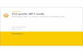 First quarter 2017 results - Shell Global · First quarter 2017 results Re-shaping Shell, to create a world-class investment case #makethefuture. Royal Dutch Shell May 4, 2017 ...