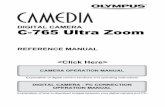 DIGITAL CAMERA C-765 Ultra Zoomcs.olympus-imaging.jp/en/support/imsg/digicamera/...9 Shutter speed 15" – 1/1000 P.67 10 Exposure compensation-2.0 – +2.0 P.102 11 White balance