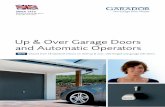 Up & Over Garage Doors and Automatic Operators · Up & Over Garage Doors ... and beauty of real wood with the very best of Garador garage door engineering. ... These doors are fitted