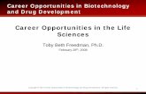 Career Opportunities in the Life Sciences€¦ · Copyright © 2007 Career Opportunities in Biotechnology and Drug Development. All rights reserved. 18 Many Areas to Consider Table