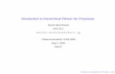 Introduction to Hierarchical Pitman-Yor Processeschasen.org › ~daiti-m › paper › svm2006-hpylm.pdfIntroduction to Hierarchical Pitman-Yor Processes – p.13/22 Chinese Restaurant